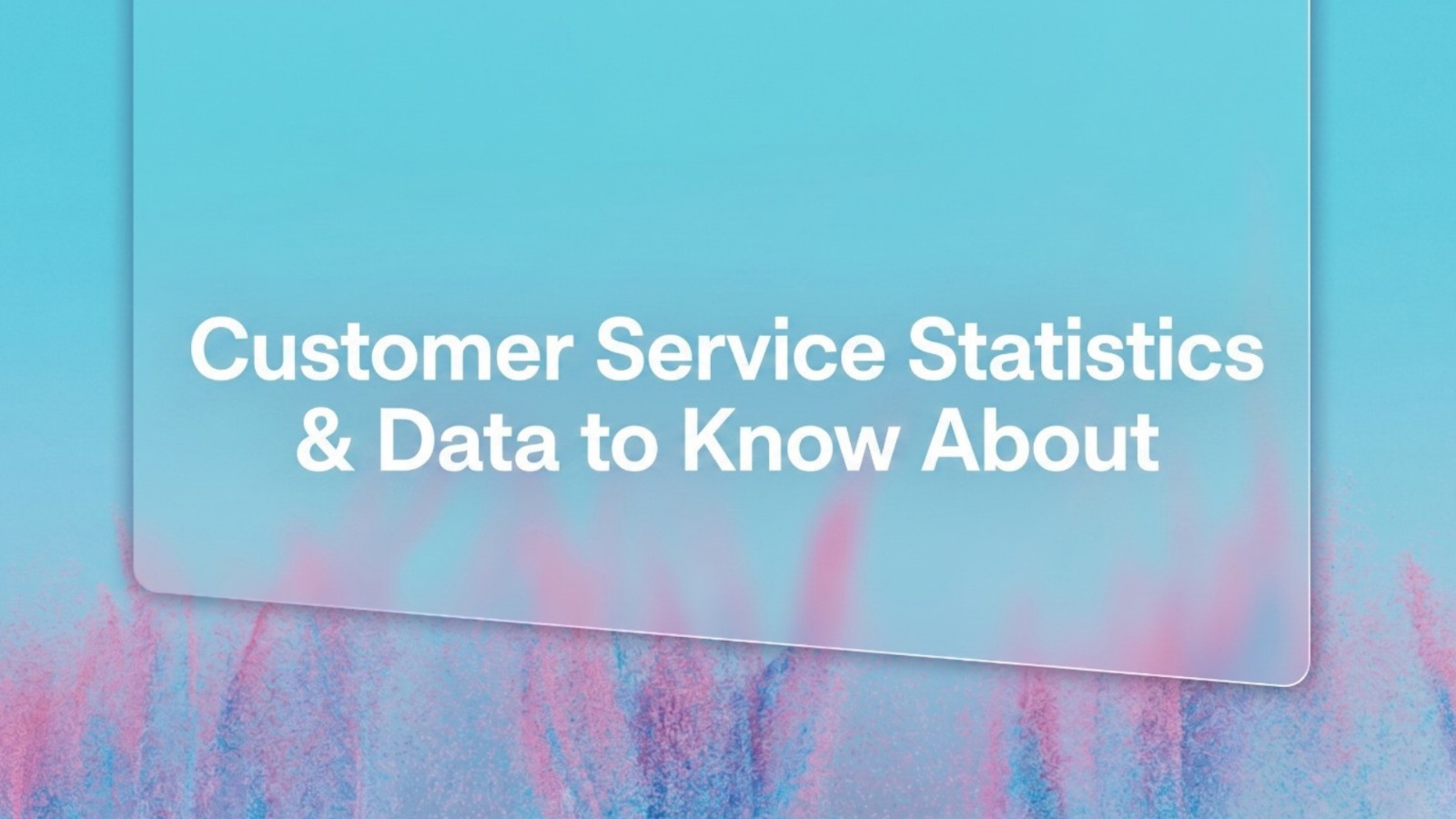 Customer Service Statistics & Data for 2026