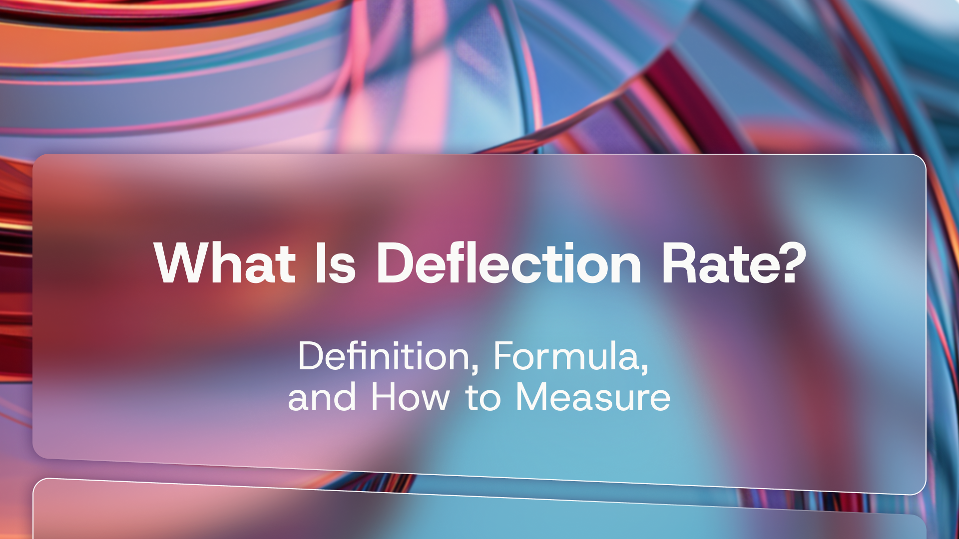 What Is Deflection Rate? Optimizing One of CX's Most Important Metrics