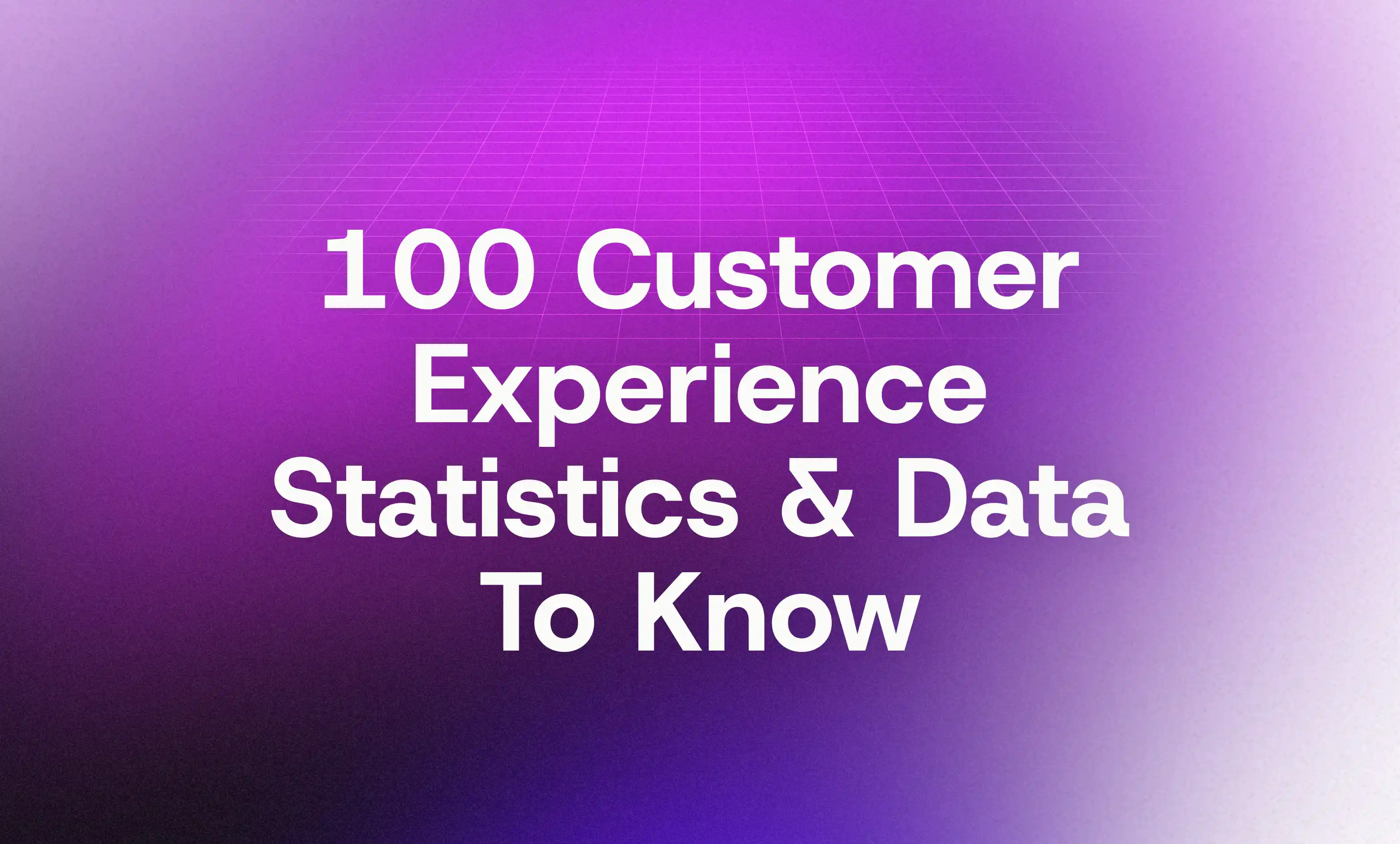 Customer Experience Statistics & Data to Know in 2026
