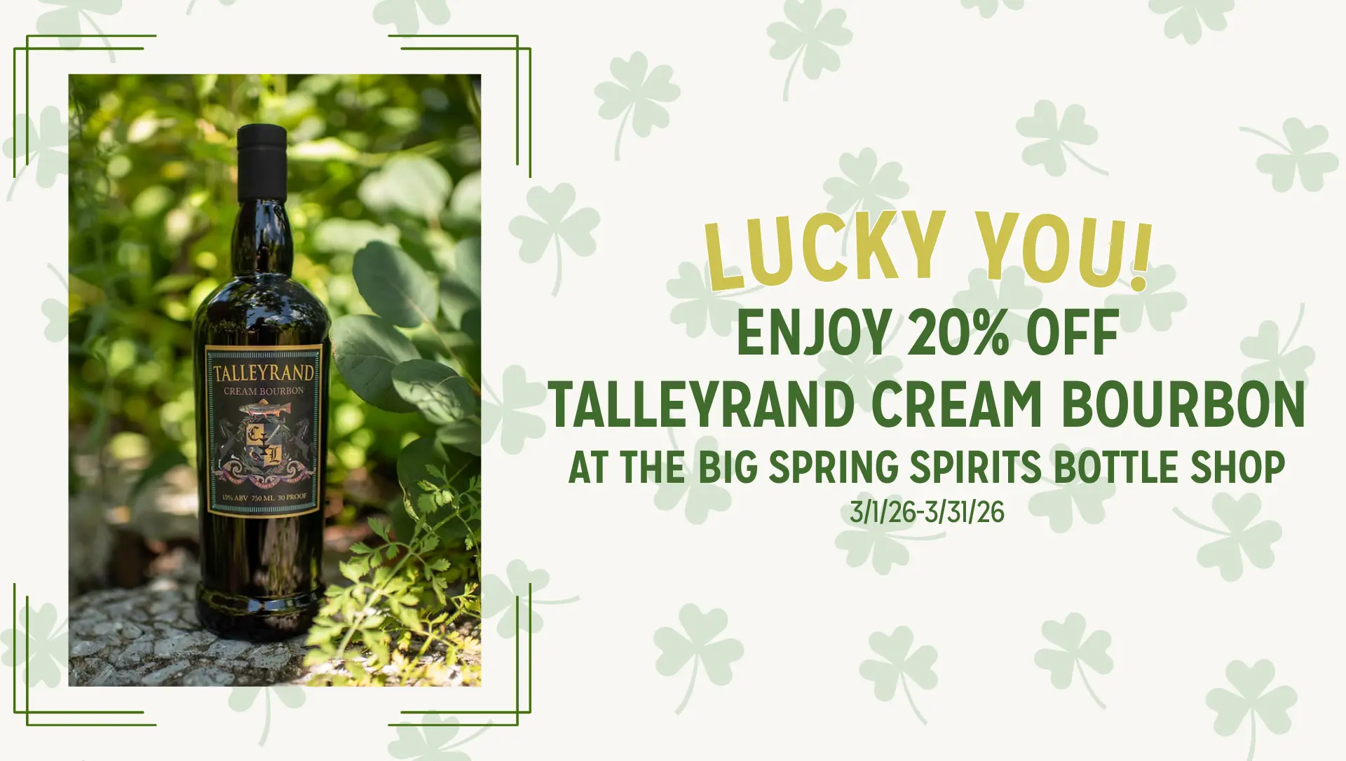 Lucky you! Enjoy 20% off Talleyrand Cream Bourbon flyer