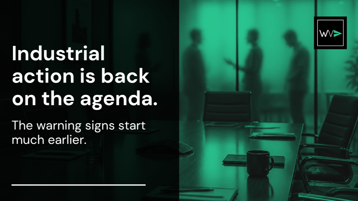 Industrial action is back on the agenda. The warning signs start much earlier.