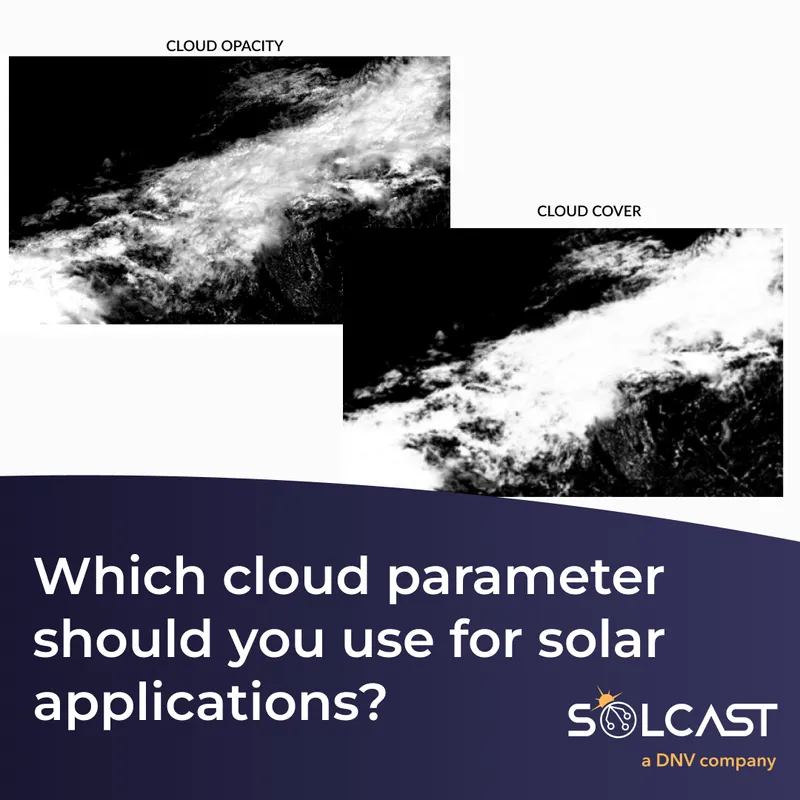 Cloud cover vs Cloud opacity: Which should you use for solar forecasting?