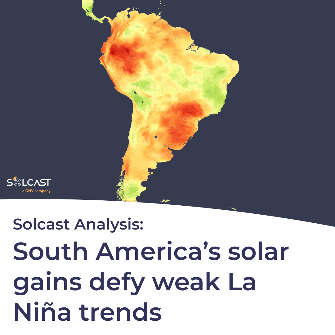 South America sees strong solar gains despite weak La Niña conditions