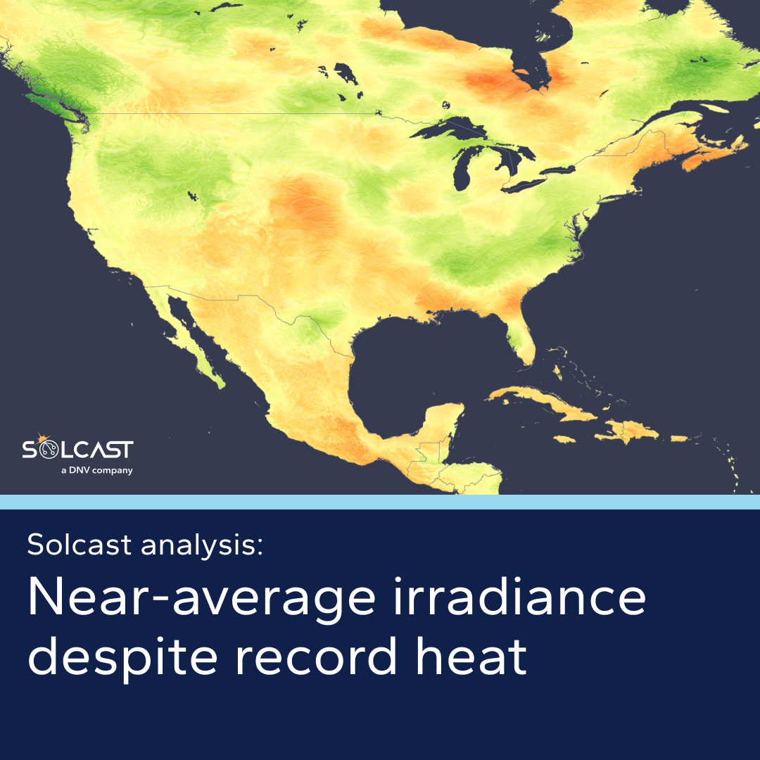 Despite record U.S. heat in July, North American irradiance remains near average