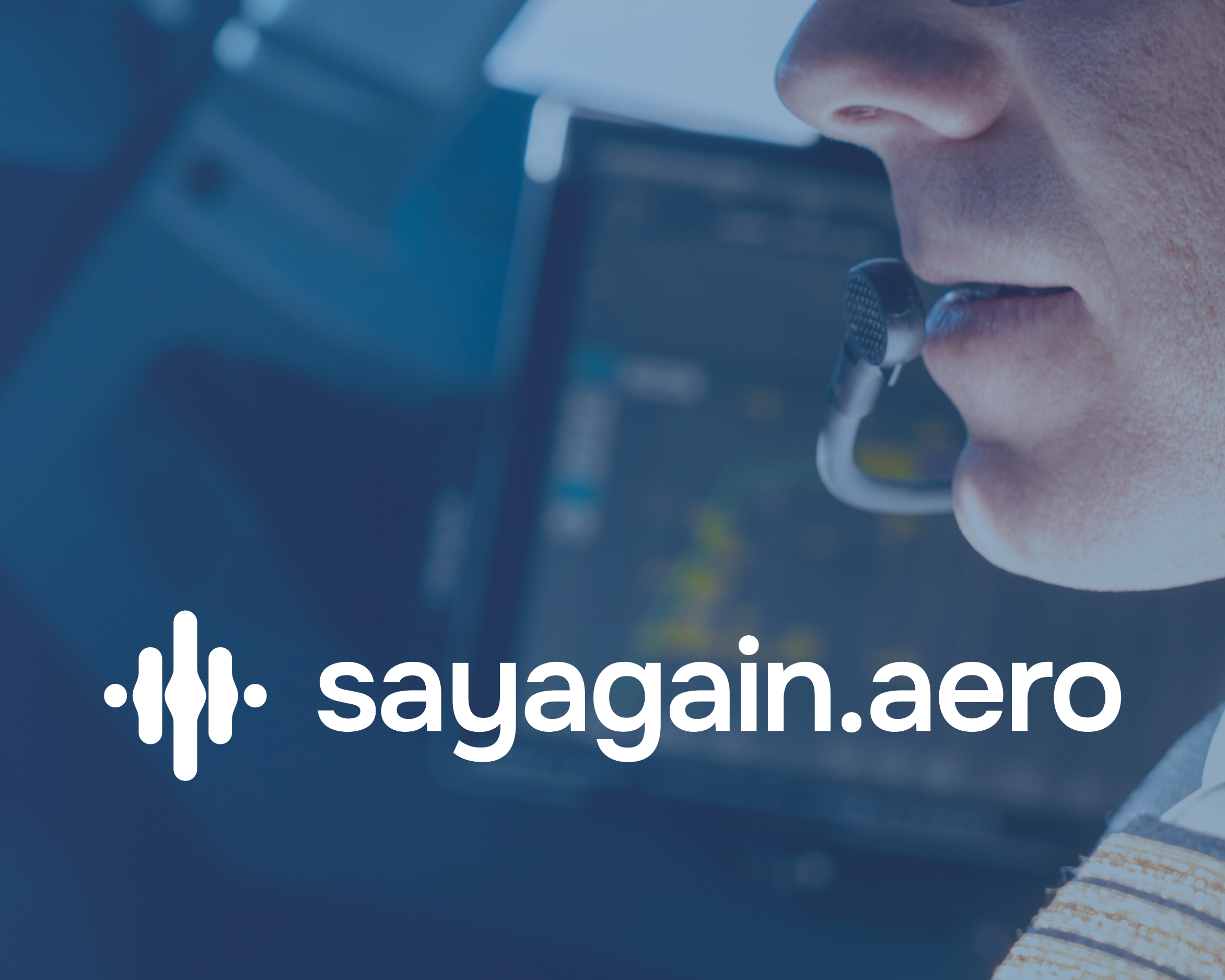 Person wearing a headset microphone with sayagain.aero logo over a blurred tech background.