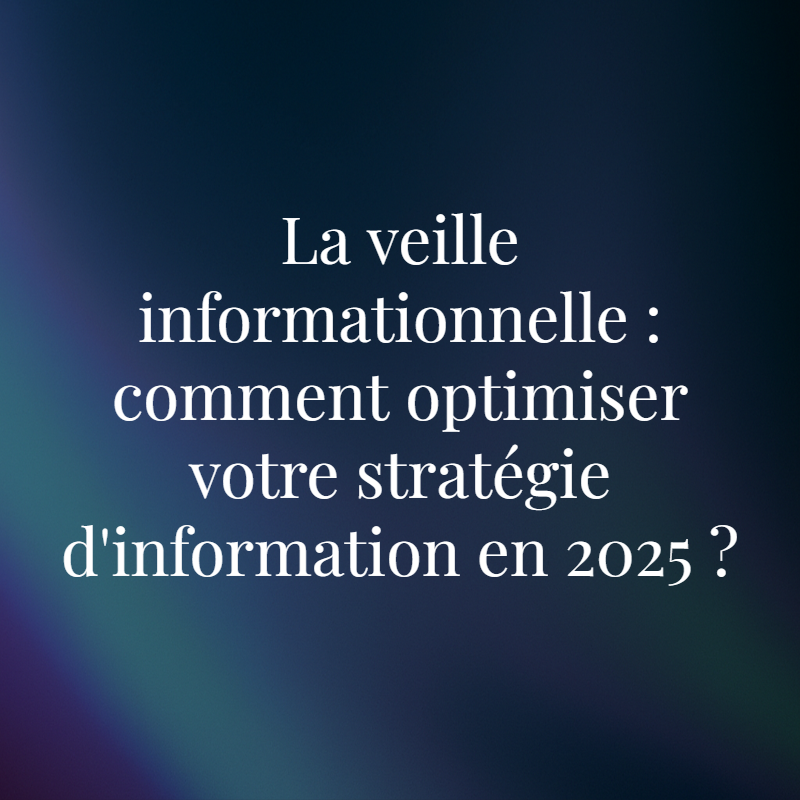 Illustration accompagnant l'article "Veille numérique : comment optimiser votre stratégie d'information en 2025"