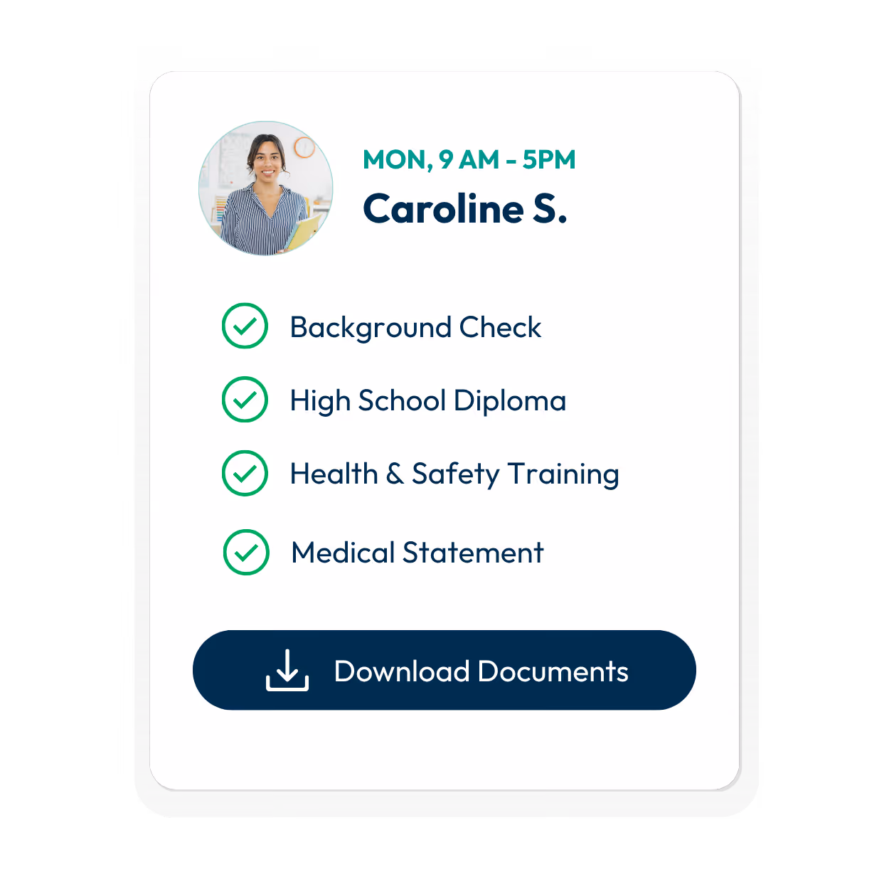 Profile card for Caroline S., available Monday 9 AM to 5 PM, with verified background check, high school diploma, health and safety training, and medical statement, plus a Download Documents button.