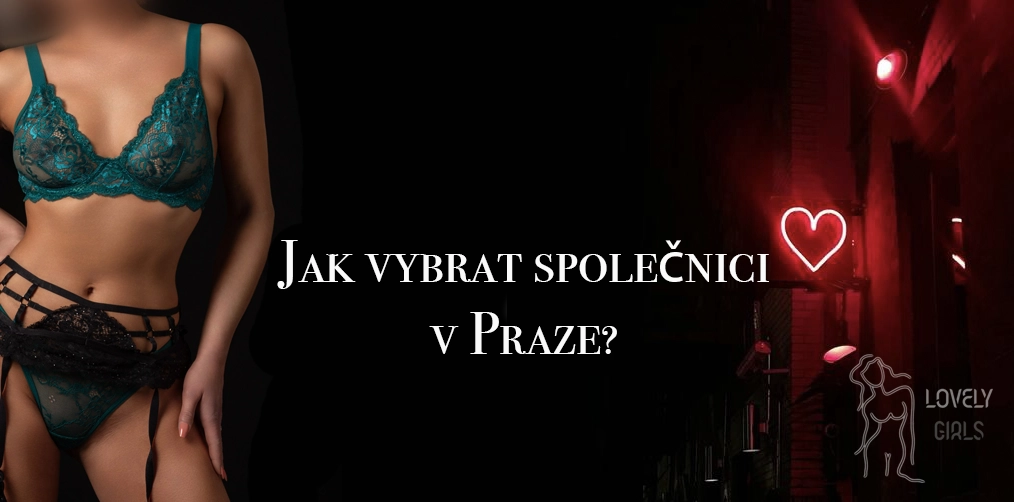 Výběr společnice v Praze, krok za krokem