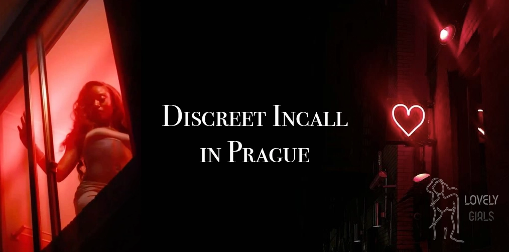 Discreet Incall Prague: How It Works