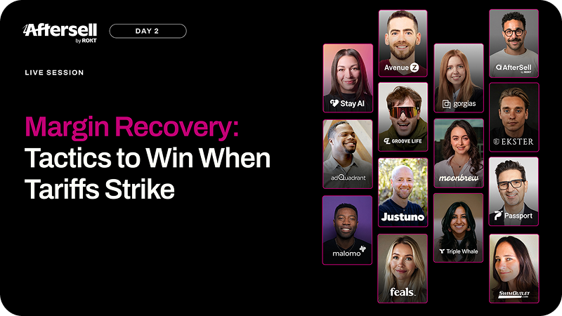 AfterSell by Rokt Day 2 live session titled 'Margin Recovery: Tactics to Win When Tariffs Strike' with portraits of 14 diverse speakers, each associated with various company logos on a black background.