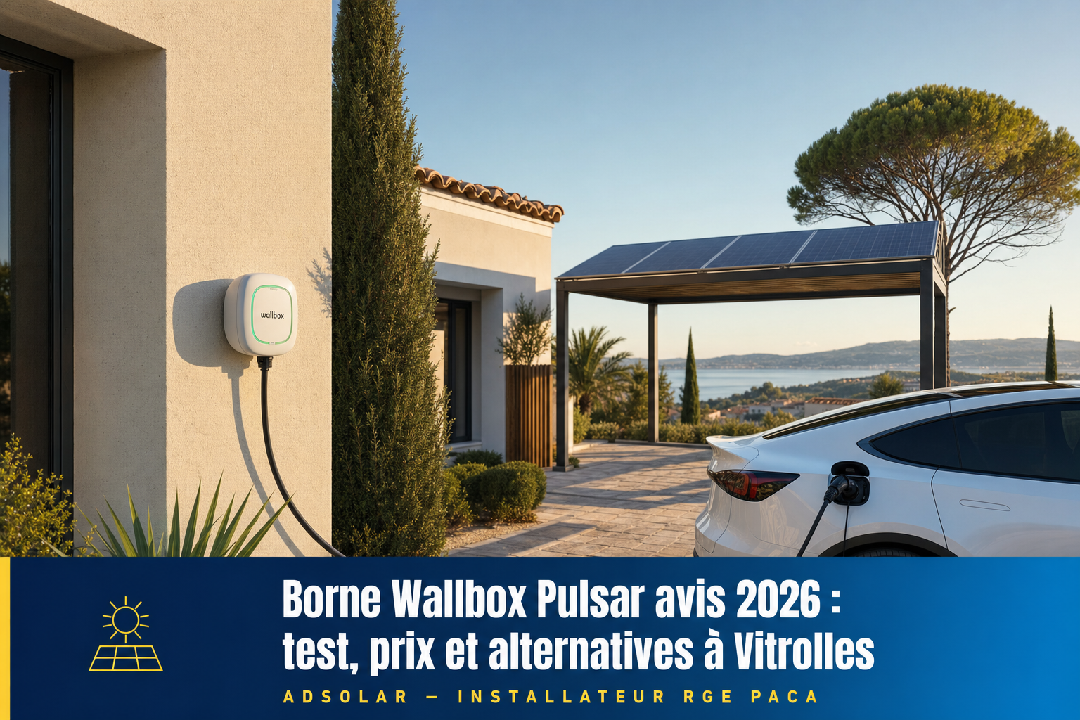 borne Wallbox Pulsar avis — Vitrolles