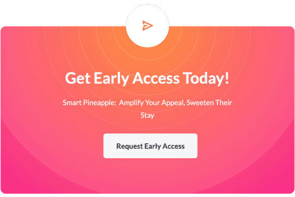request early access to smart pineapple