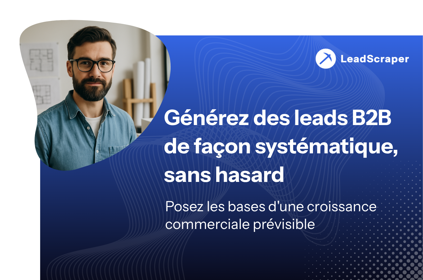 Génération de leads B2B 2026
