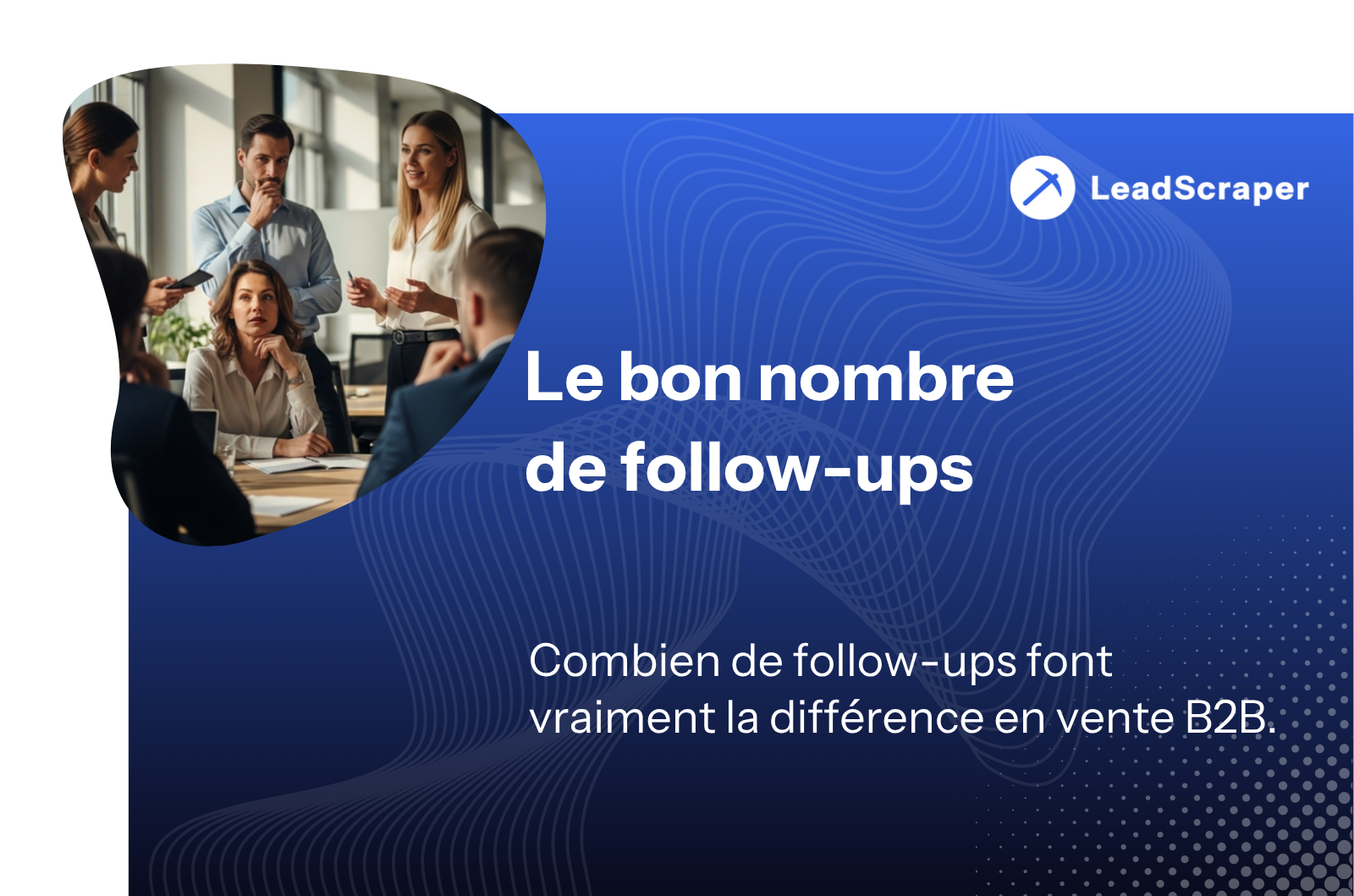 Combien de suivis est idéal ? 7 touches + email de rupture