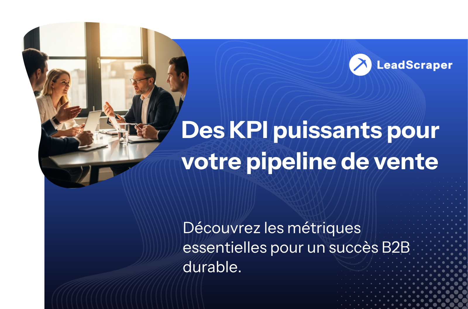 Surveiller les métriques du pipeline de ventes : 8 KPI pour le B2B
