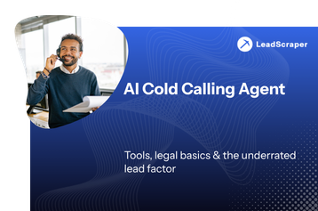 AI Cold Calling Agent: Tools, Legal Framework, and the Underestimated Lead Factor