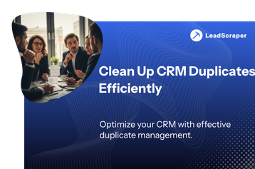 Effective Duplicate Management in CRM: How to Optimize Your Customer Data