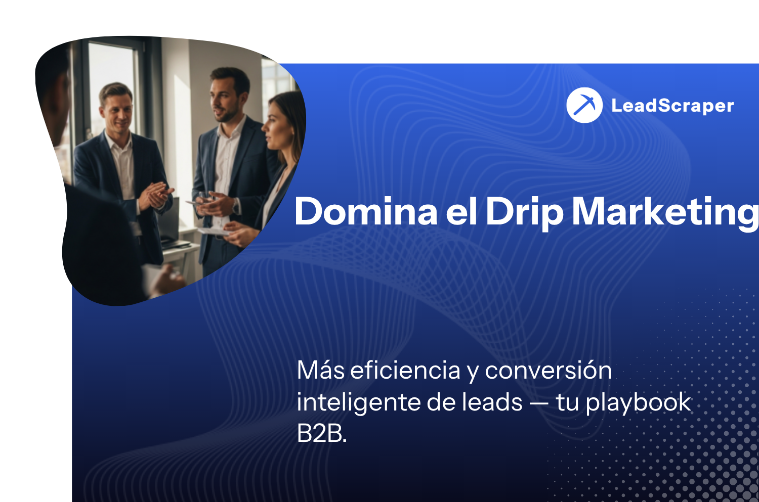 Automatización de ventas en B2B: Cómo automatizar eficientemente los procesos de ventas
