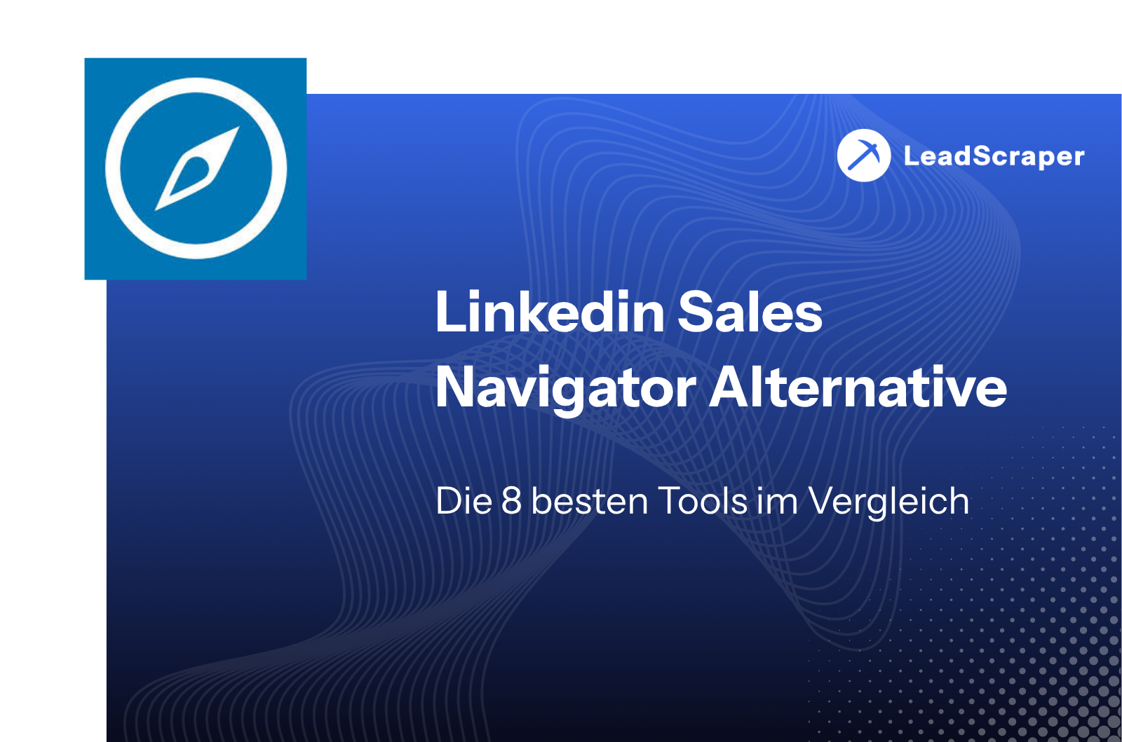 LinkedIn Sales Navigator Alternative - Leadscraper