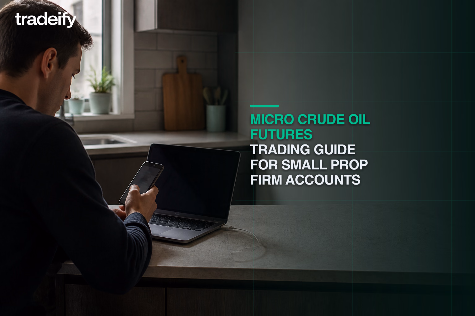 Young futures trader reviewing micro crude oil from a phone-first kitchen counter setup