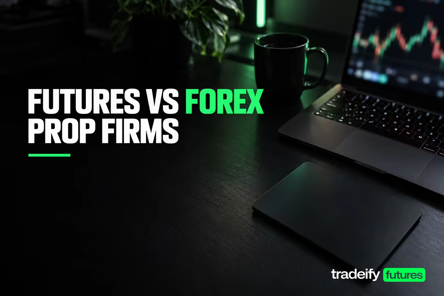 Futures versus forex prop firms, comparing market structure, account rules and trading costs.