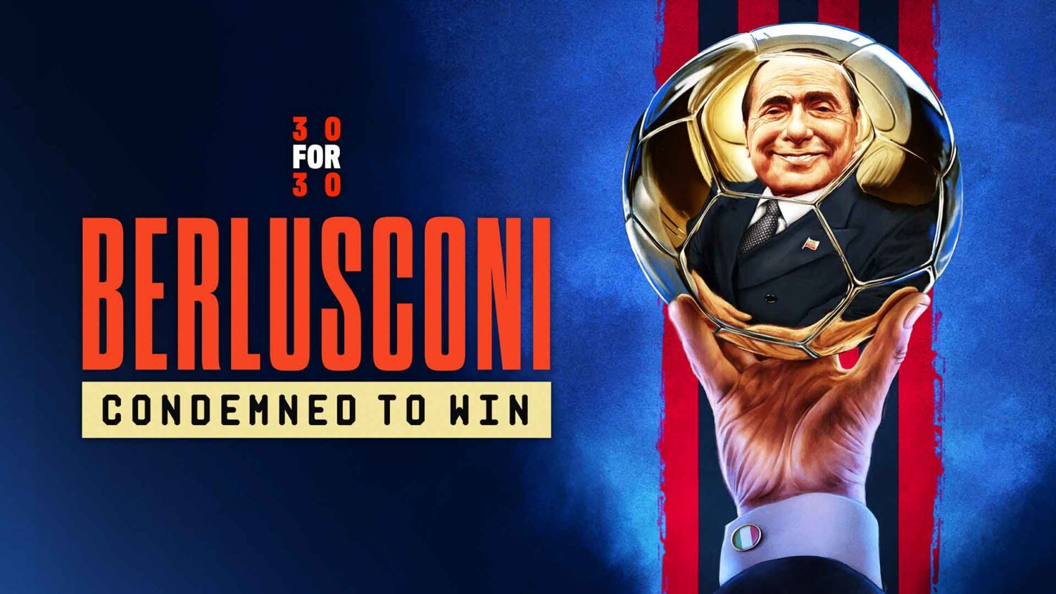 Berlusconi: Condemned To Win