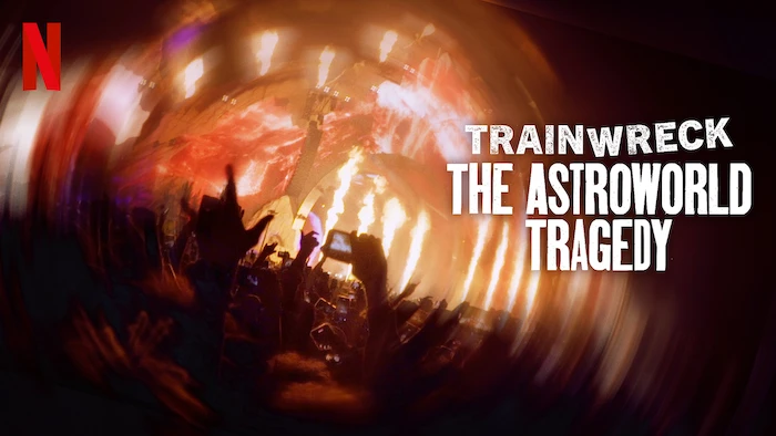 Trainwreck: The Astroworld Tragedy