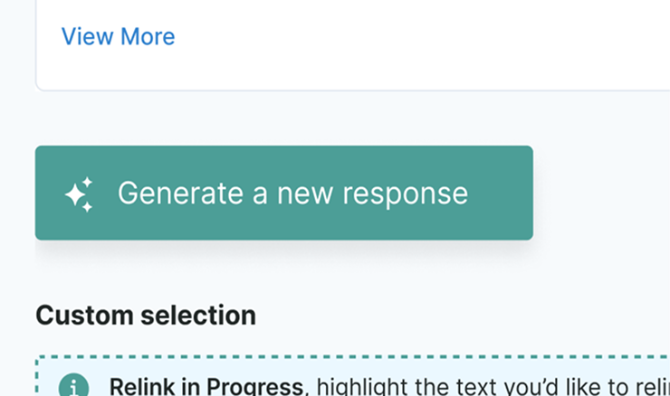 Green button with sparkles icon and text 'Generate a new response' above a section titled 'Custom selection' with the beginning of a bullet point labeled 'Relink in Progress'.