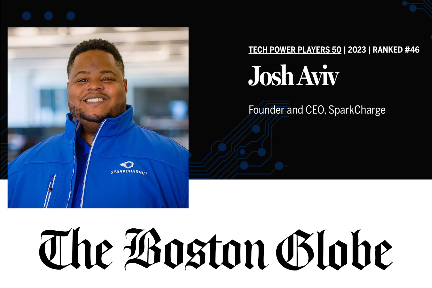 Joshua Aviv, CEO SparkCharge, Named to Boston Globe Tech Power Players