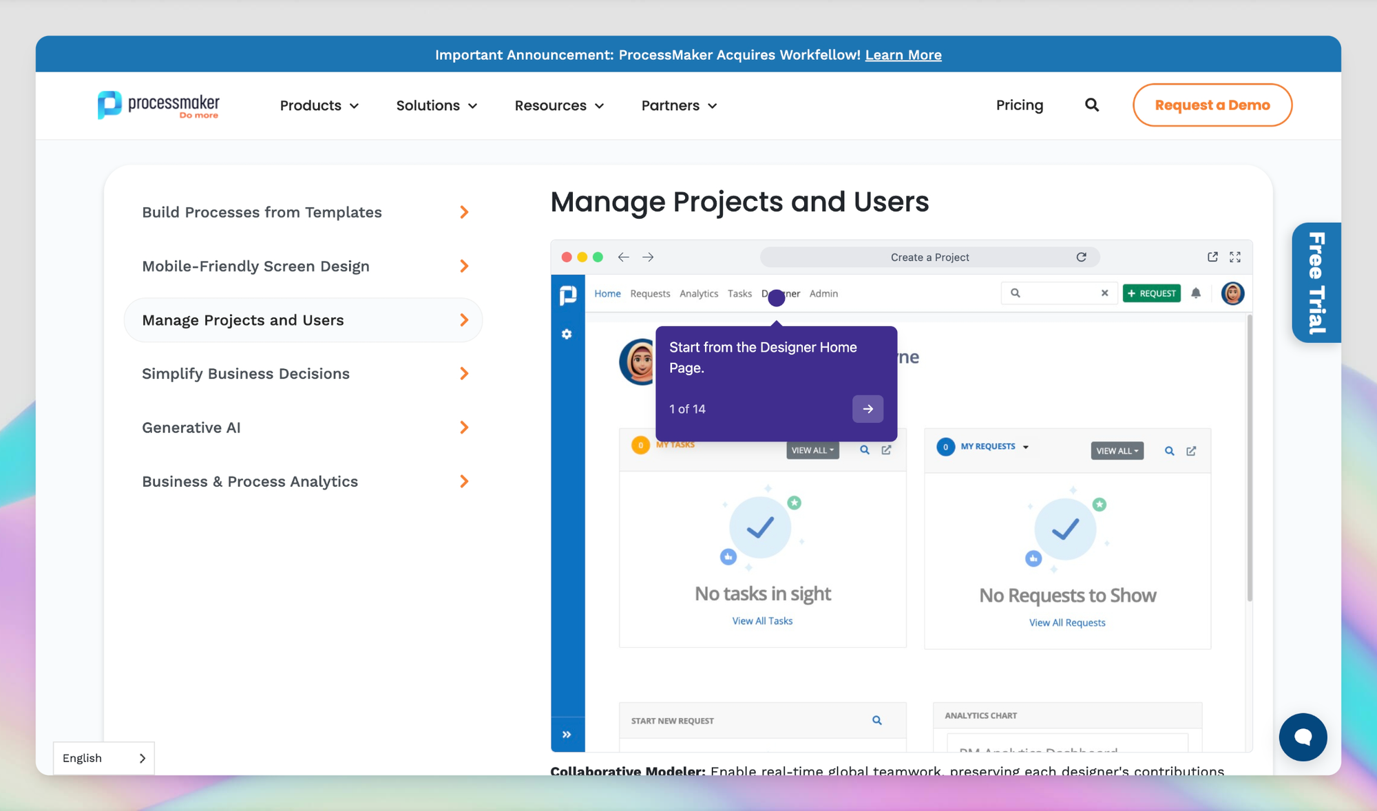 ProcessMaker showcases different features of their tool through interactive demos which makes it easier for viewers to learn about the tool’s interface and how each feature works.