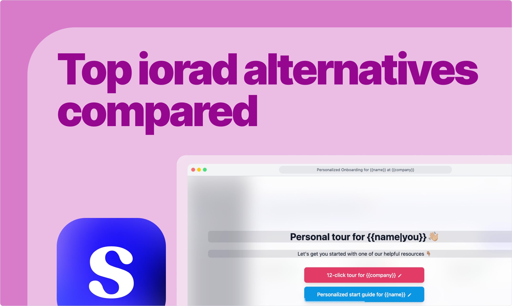 Top 13 iorad Alternatives That Pack a Punch (Features & Cost)