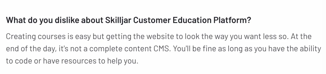 Skillar user review mentioning that website customization is difficult without coding, as Skilljar is not a full CMS.