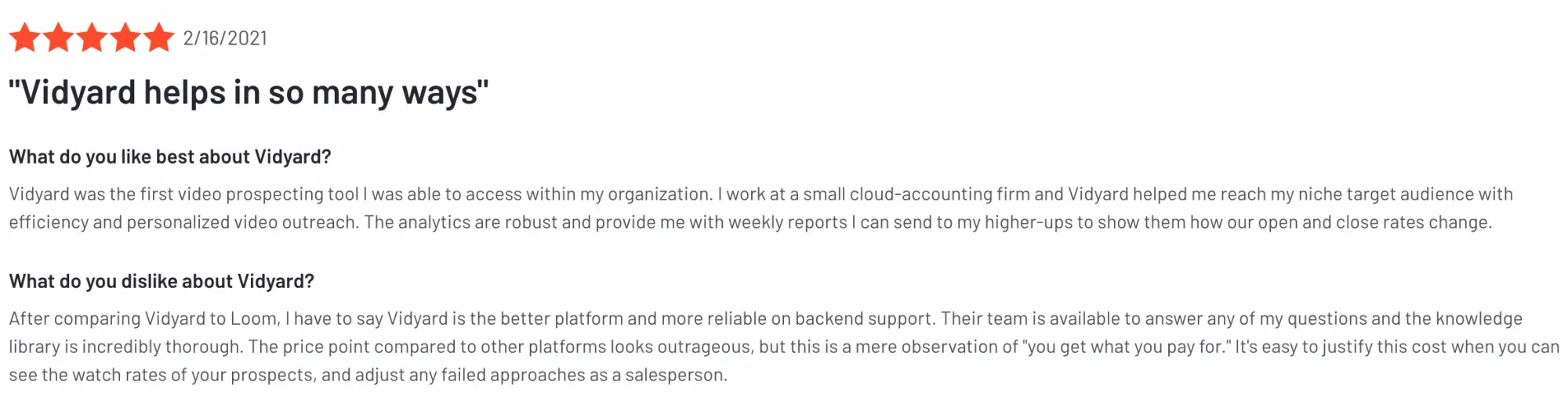 Vidyard users on G2, meanwhile, praise the ability to make videos part of the sales funnel 