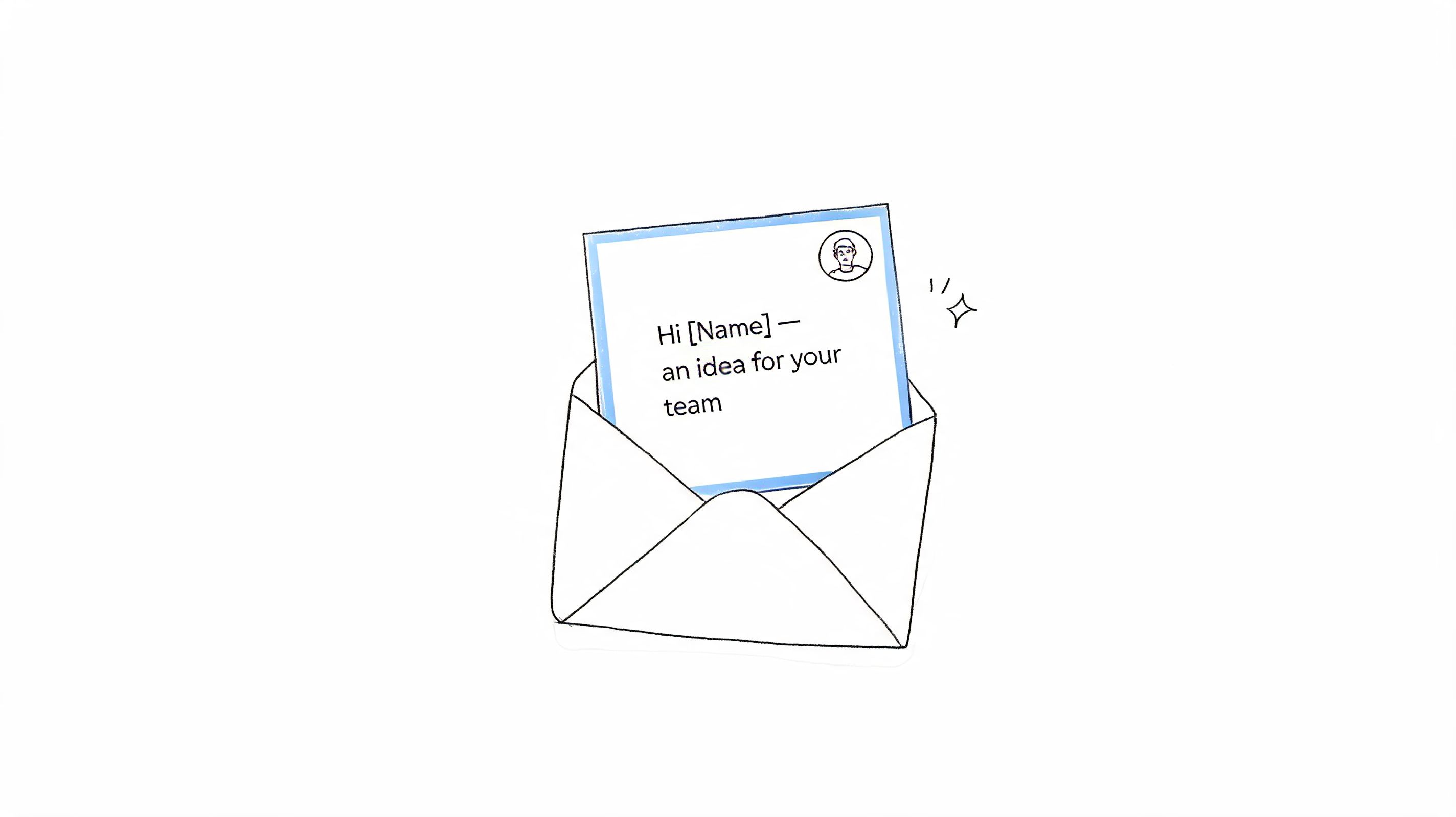 A hand-drawn illustration of an opened envelope containing a note titled an idea for your team.