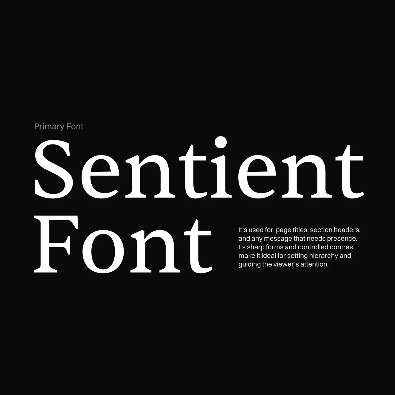 Visual overview of the primary serif font 'Sentient', showing large headline typography and a description of its usage for titles.