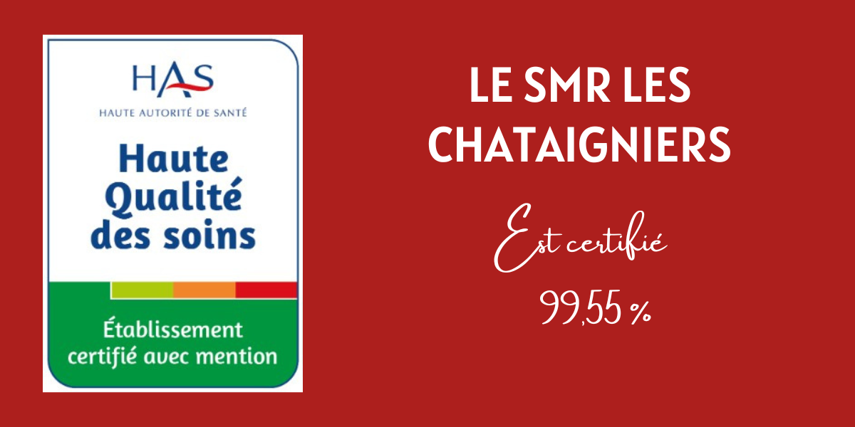 Certification HAS : une reconnaissance d’excellence pour le SMR Les Châtaigniers