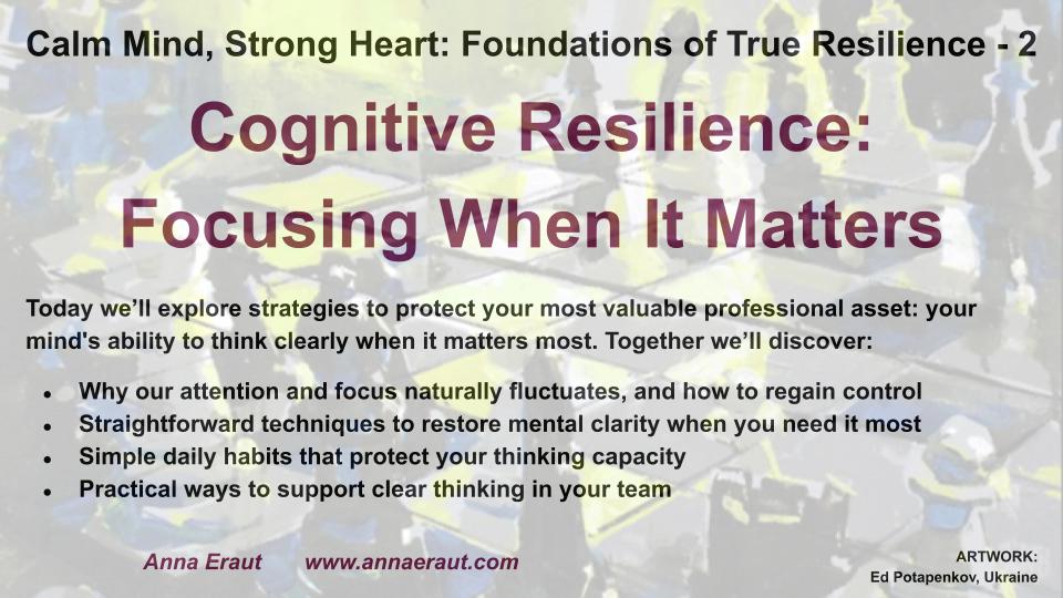 Cognitive Resilience: Focusing When It