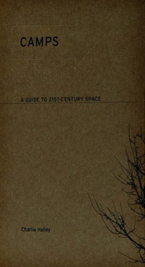Camps: A Guide to 21st-Century Space