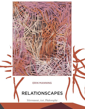 Relationscapes: Movement, Art, Philosophy