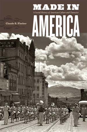 Made in America: A Social History of American Culture and Character