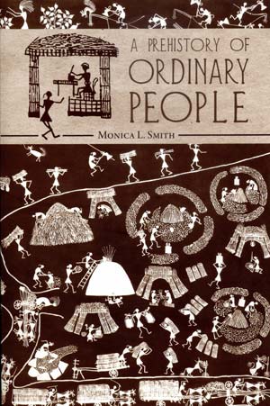 A Prehistory of Ordinary People