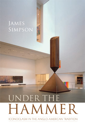 Under the Hammer: Iconoclasm in the Anglo-American Tradition