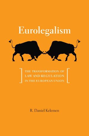 Eurolegalism: The Transformation of Law and Regulation in the European Union