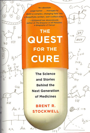 The Quest for the Cure: The Science and Stories Behind the Next Generation of Medicines