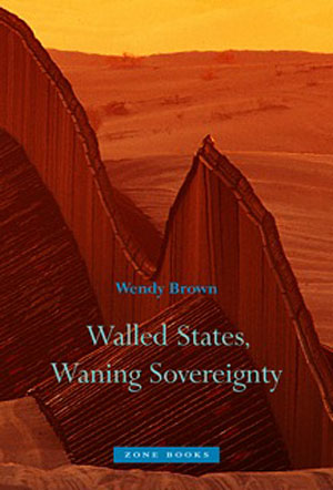 Walled States, Waning Sovereignty