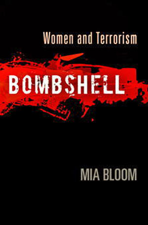 Bombshell: Women and Terrorism