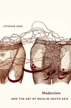 Modernism and the Art of Muslim South Asia