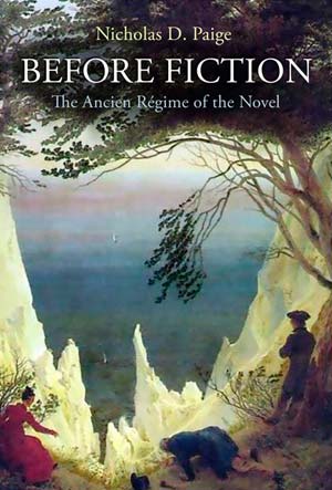 Before Fiction: The Ancien Regime of the Novel