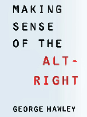 Making Sense of the Alt-Right