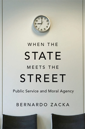 When the State Meets the Street: Public Service and Moral Agency
